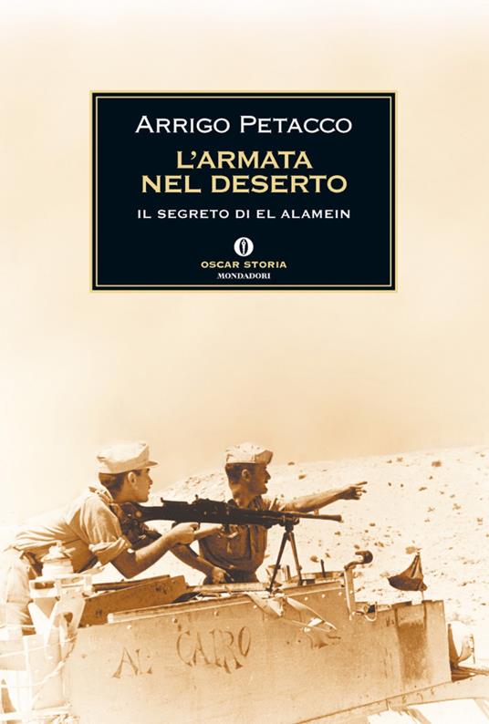 L' armata nel deserto. Il segreto di El Alamein - Arrigo Petacco - ebook
