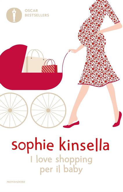 I love shopping per il baby - Sophie Kinsella,Adriana Colombo,Paola Frezza Pavese - ebook