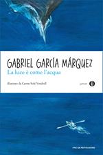 La luce è come l'acqua e altri racconti