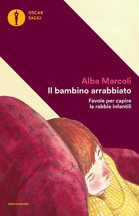 Il bambino arrabbiato. Favole per capire le rabbie infantili - Alba Marcoli - ebook