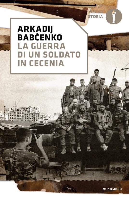 La guerra di un soldato in Cecenia - Arkadij Babchenko,Maria Elena Murdaca - ebook