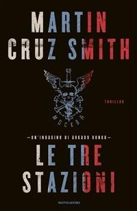 Le tre stazioni - Martin Cruz Smith,Mariagiulia Castagnone - ebook