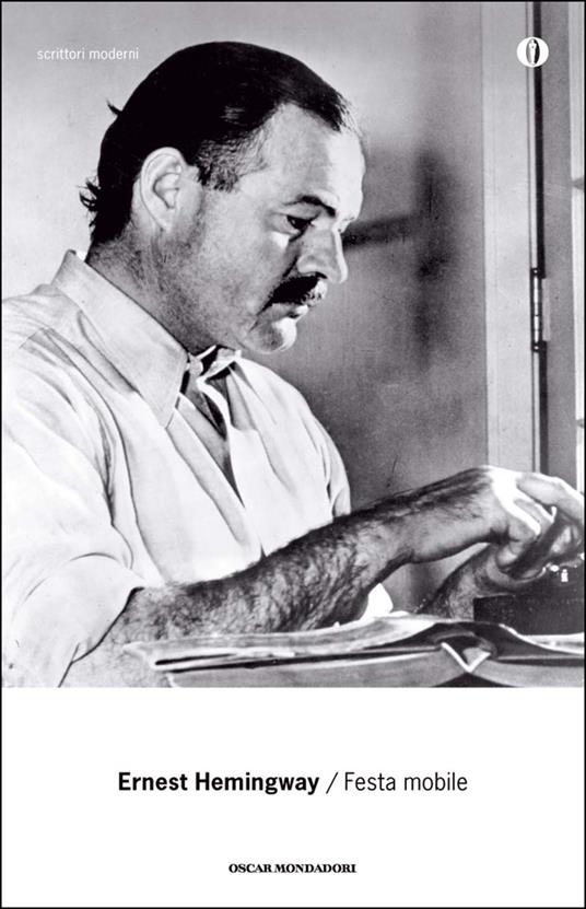 Festa mobile - Ernest Hemingway,Giansiro Ferrata,Vincenzo Mantovani - ebook