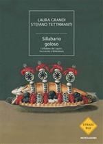 Sillabario goloso. L'alfabeto dei sapori, tra cucina e letteratura