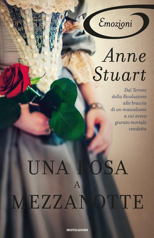 Una rosa a mezzanotte. Romanzi Emozione - Anne Stuart - ebook