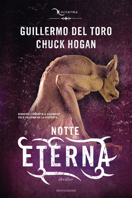 Notte eterna. Nocturna - Guillermo Del Toro,Chuck Hogan,Gaetano Luigi Staffilano - ebook