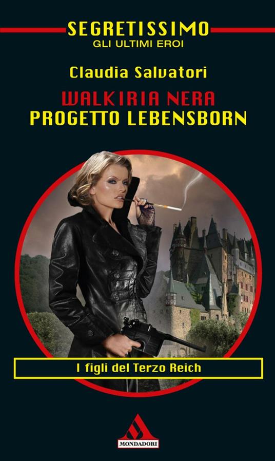 Walkiria nera. Progetto Lebensborn - Claudia Salvatori - ebook