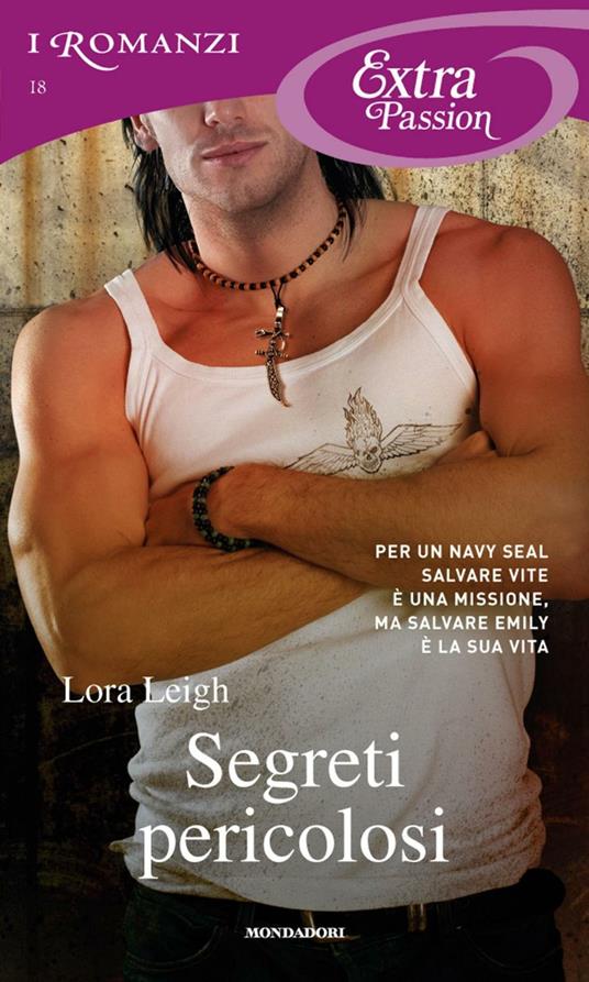 Segreti pericolosi - Lora Leigh,Giuliano Acunzoli - ebook