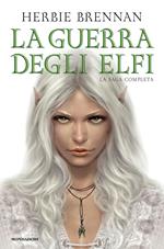 La guerra degli elfi. La saga completa