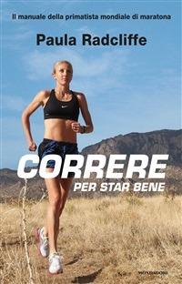 Correre per star bene - Paula Radcliffe,D. Restani - ebook