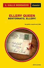 Bentornato, Ellery!