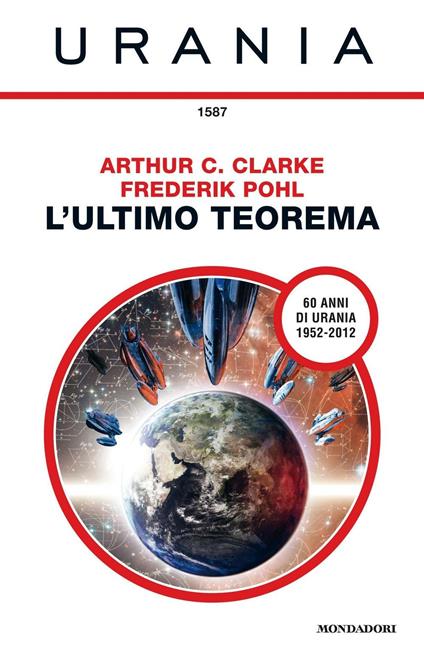 L' ultimo teorema - Arthur C. Clarke,Frederick Pohl,Flora Staglianò Della Rossa - ebook