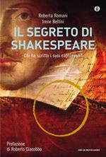 Il segreto di Shakespeare. Chi ha scritto i suoi capolavori?