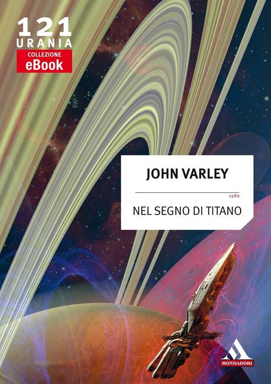 Nel segno di Titano - John Varley - ebook