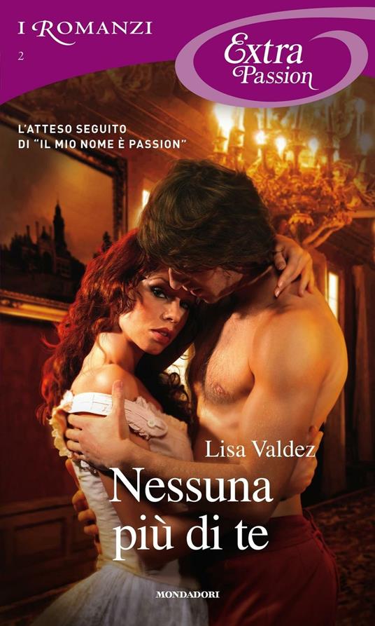 Nessuna più di te - Lisa Valdez,Cristina Sibaldi - ebook