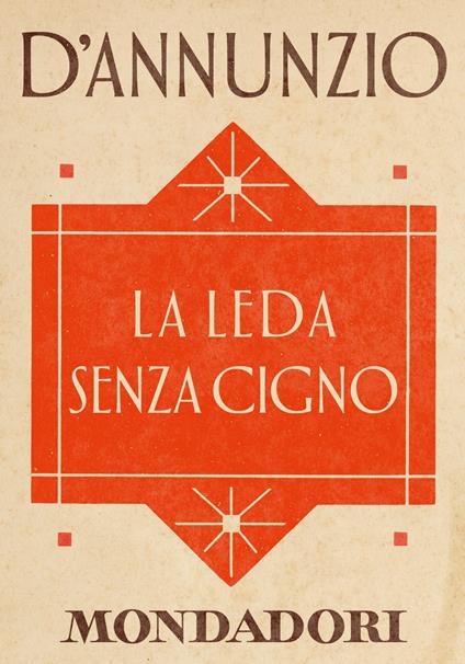 Leda senza cigno - Gabriele D'Annunzio,Niva Lorenzini,Ezio Raimondi - ebook