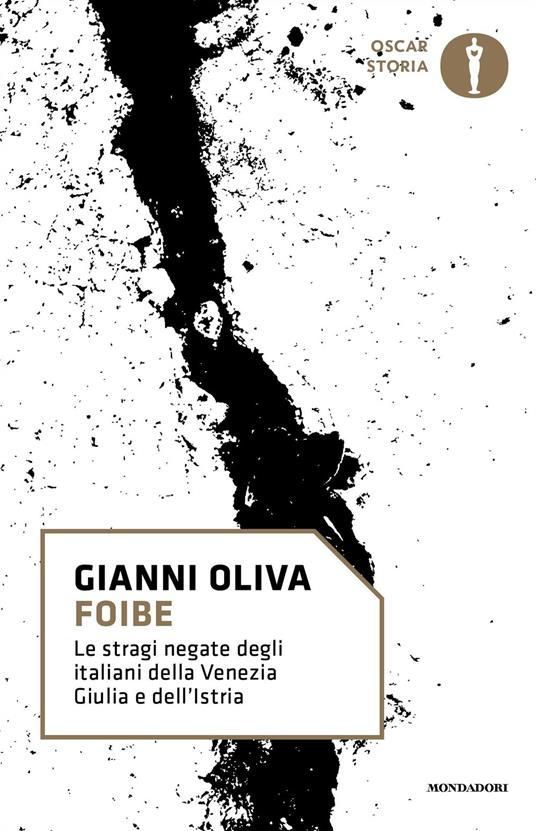 Foibe. Le stragi negate degli italiani della Venezia Giulia e dell'Istria - Gianni Oliva - ebook