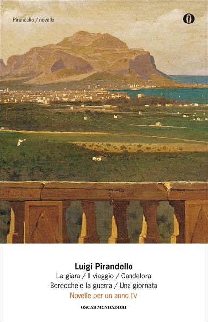 Novelle per un anno: La giara-Il viaggio-Candelora-Berecche e la guerra-Una giornata. Vol. 4 - Luigi Pirandello,Simona Costa - ebook