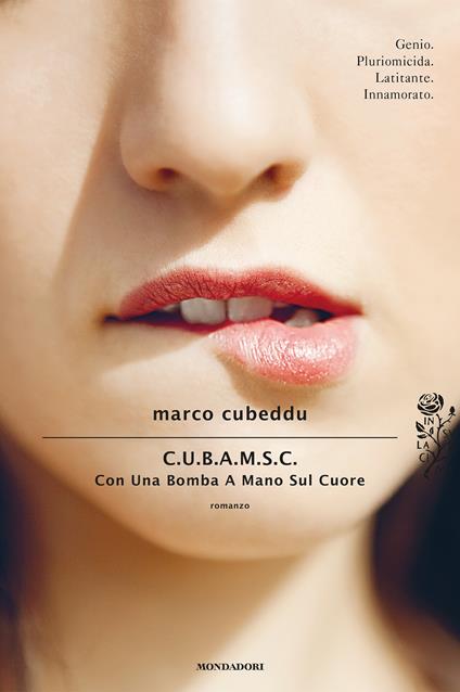 C.U.B.A.M.S.C. Con Una Bomba A Mano Sul Cuore - Marco Cubeddu - ebook