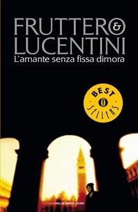 L' amante senza fissa dimora - Carlo Fruttero,Franco Lucentini - ebook