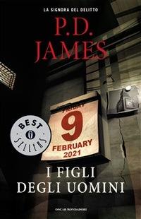 I figli degli uomini - P. D. James,Annamaria Biavasco,Valentina Guani - ebook