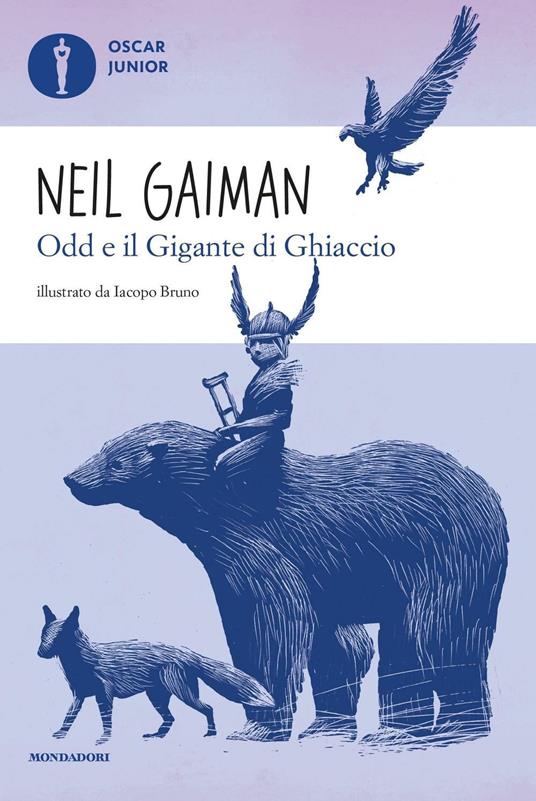 Odd e il gigante di ghiaccio - Neil Gaiman,Iacopo Bruno,Giuseppe Iacobaci - ebook