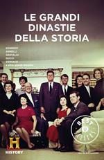 Le grandi dinastie della storia. History Channel