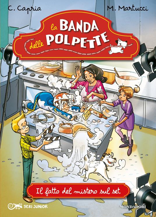 Il fatto del mistero sul set. La banda delle polpette. Vol. 6 - Carolina Capria,Mariella Martucci,I. Bigarella - ebook