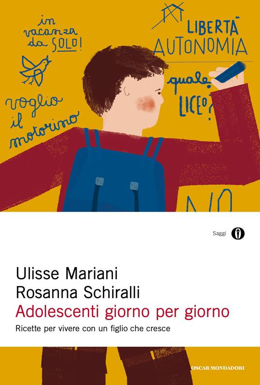 Adolescenti giorno per giorno. Ricette per vivere con un figlio che cresce - Ulisse Mariani,Rosanna Schiralli - ebook