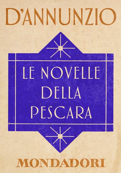 Le novelle della Pescara - Gabriele D'Annunzio,Annamaria Andreoli,Marina De Marco - ebook