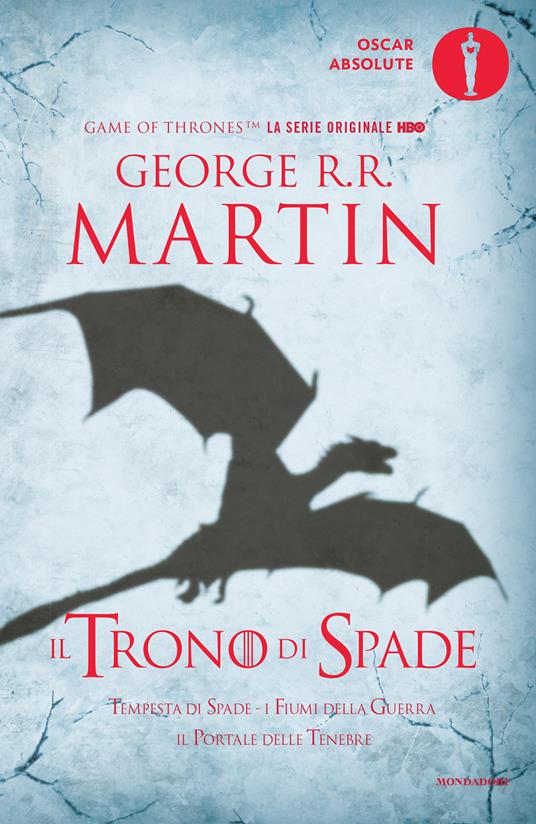 trono di spade. Libro terzo delle Cronache del ghiaccio e del fuoco. Vol. 3