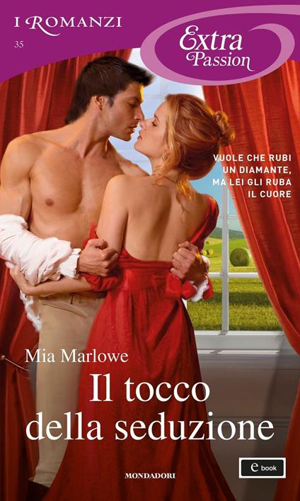 Il tocco della seduzione. Touch of seduction - Mia Marlowe,Giuliano Acunzoli - ebook