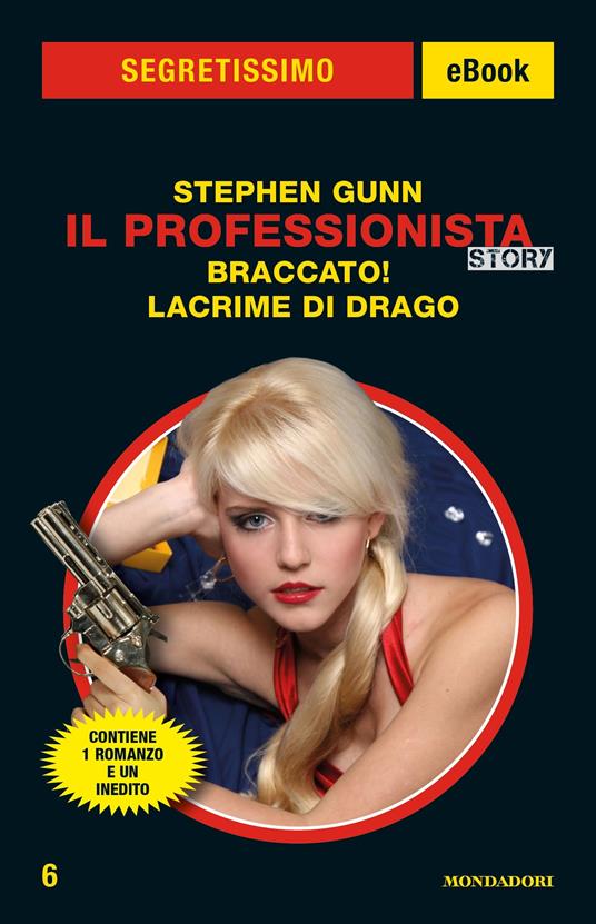 Il Professionista story: Braccato!-Lacrime di drago - Stephen Gunn - ebook