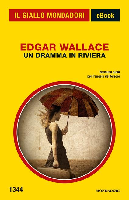 Un dramma in Riviera - Edgar Wallace - ebook