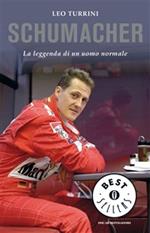 Schumacher. La leggenda di un uomo normale