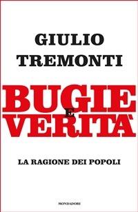 Bugie e verità. La ragione dei popoli - Giulio Tremonti - ebook