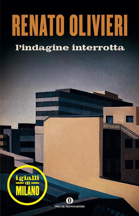 L' indagine interrotta. I gialli di Milano - Renato Olivieri - ebook