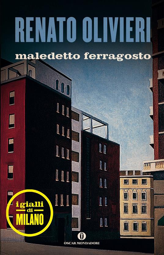 Maledetto ferragosto. I gialli di Milano - Renato Olivieri - ebook