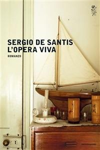 L' opera viva - Sergio De Santis - ebook