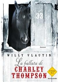 La ballata di Charley Thompson - Willy Vlautin,F. Genovesi - ebook