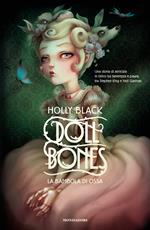 Doll bones. La bambole di ossa