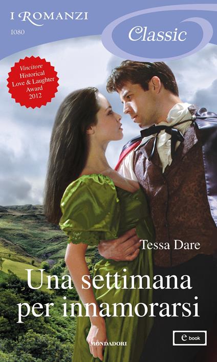 Una settimana per innamorarsi - Tessa Dare,Piera Marin - ebook