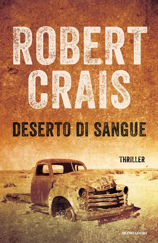 Deserto di sangue - Robert Crais,A. Raffo - ebook