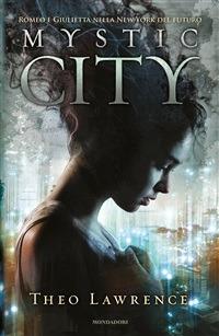 Mystic city - Theo Lawrence,G. Salvi - ebook