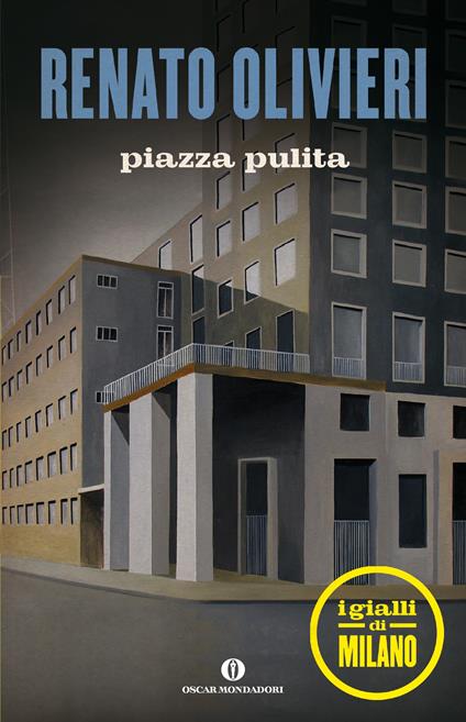 Piazza pulita. I gialli di Milano - Renato Olivieri - ebook