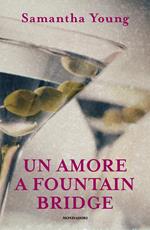 Un amore a Fountain Bridge