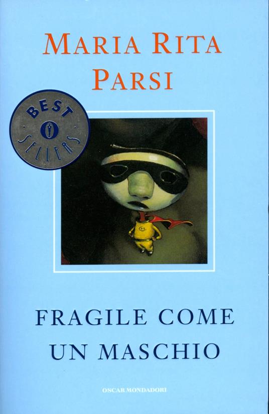 Fragile come un maschio - Maria Rita Parsi - ebook