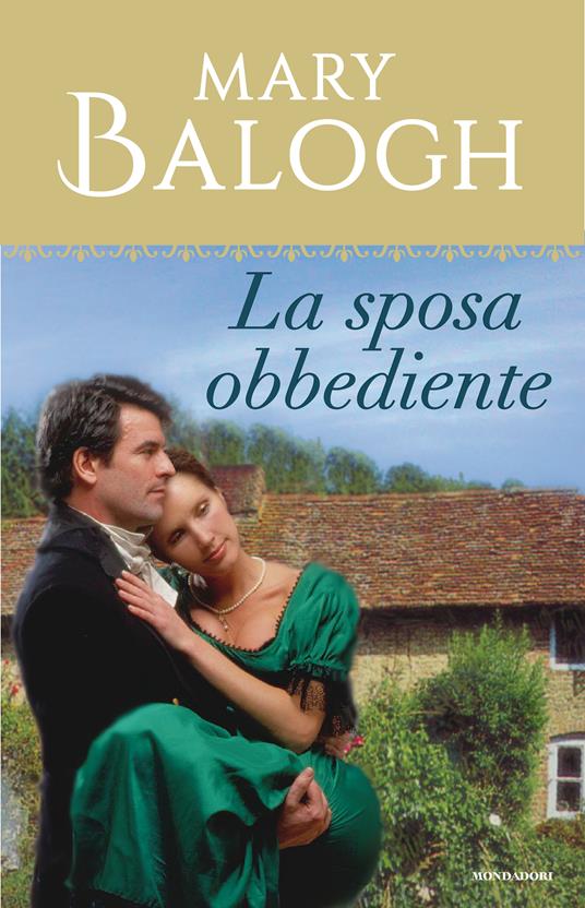 La sposa obbediente - Mary Balogh,Carla Pedretti - ebook