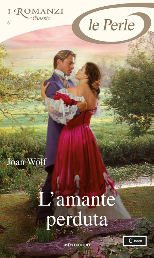 L' amante perduta - Joan Wolf,Maria Luisa Cesa Bianchi - ebook