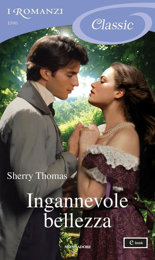 Ingannevole bellezza - Sherry Thomas,Carla Pedretti - ebook